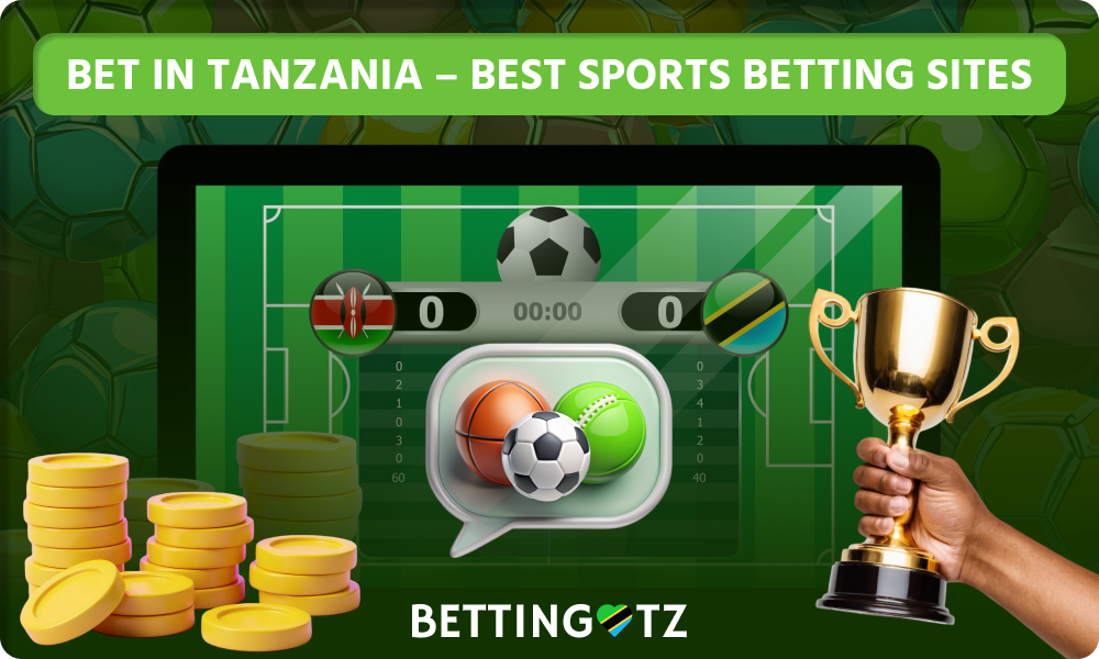 Safe and profitable sports betting in Tanzania with the best bookmakers and odds